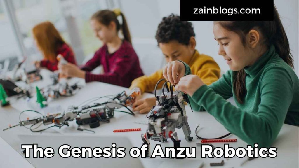 The Genesis of Anzu Robotics