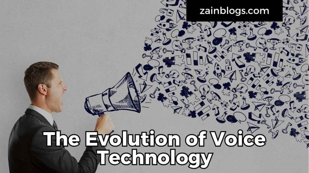 The Evolution of Voice Technology