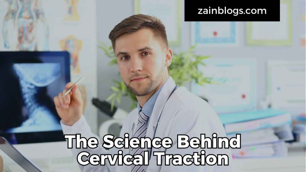 The Science Behind Cervical Traction