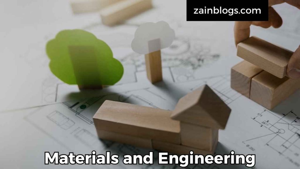 Materials and Engineering