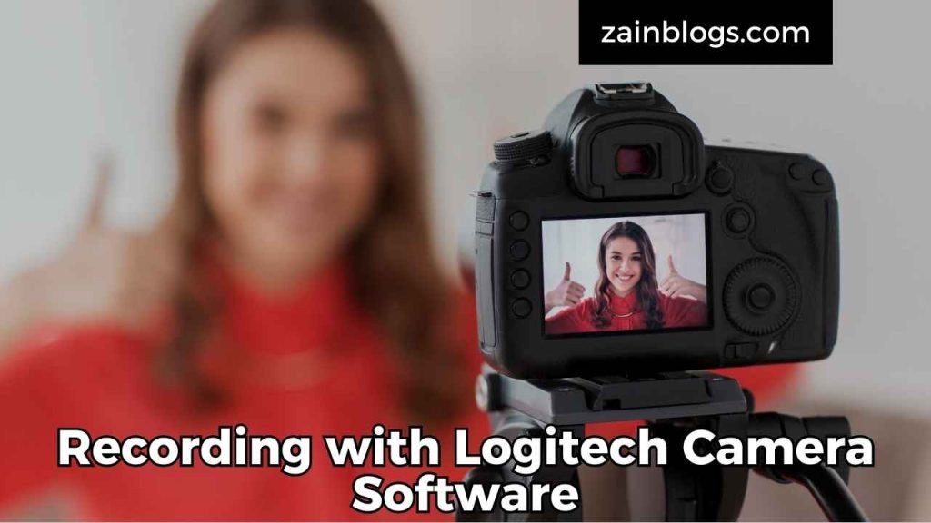 Recording with Logitech Camera Software