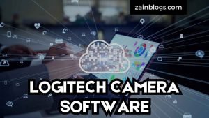 LOGITECH CAMERA SOFTWARE