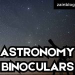 ASTRONOMY BINOCULARS