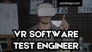 VR SOFTWARE TEST ENGINEER