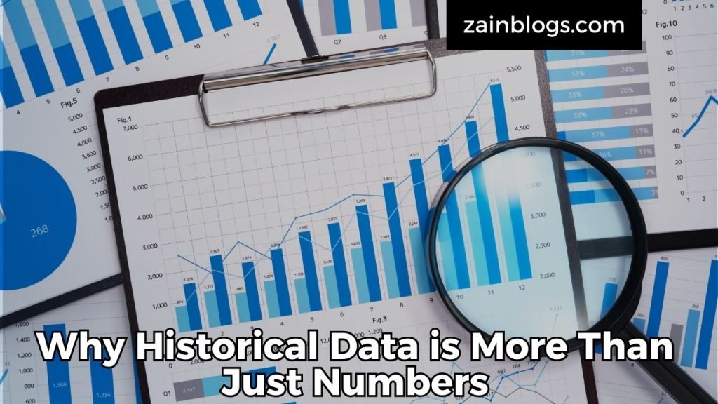 Why Historical Data is More Than Just Numbers