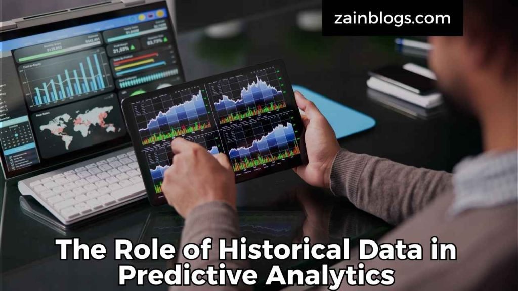 The Role of Historical Data in Predictive Analytics