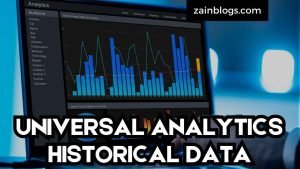 UNIVERSAL ANALYTICS HISTORICAL DATA