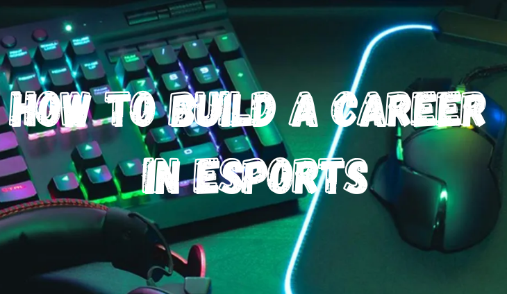 career in Esports